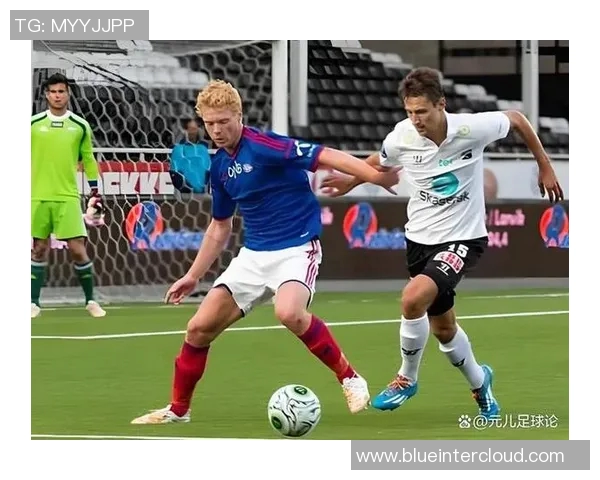 罗森博格与奥德足球对决分析及比赛前瞻探讨 罗森博格与奥德足球对决分析及比赛前瞻探讨